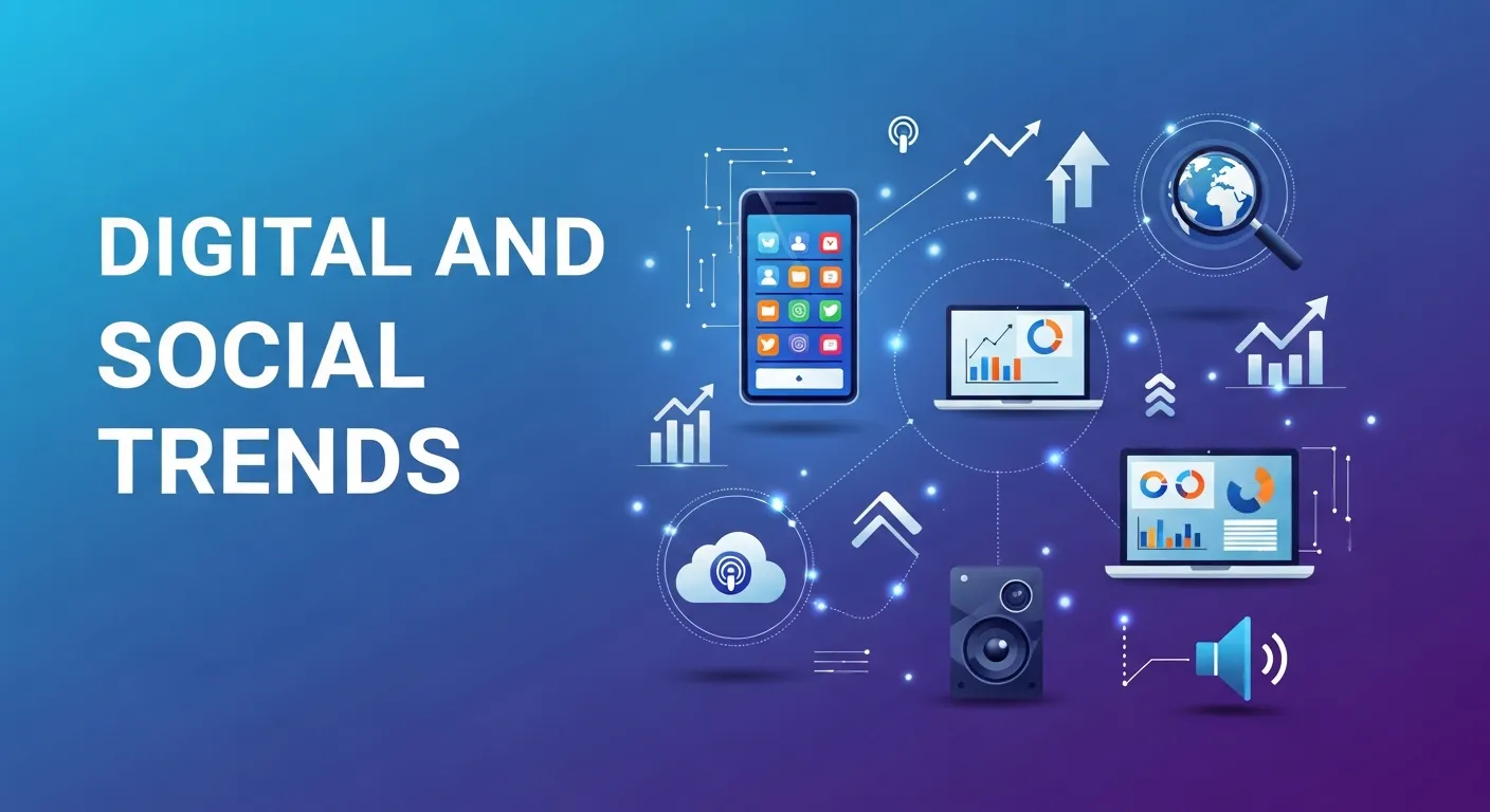 Digital and social trends