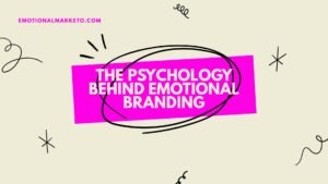 Emotional Branding