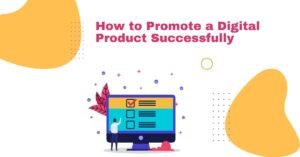 Promote a Digital Product
