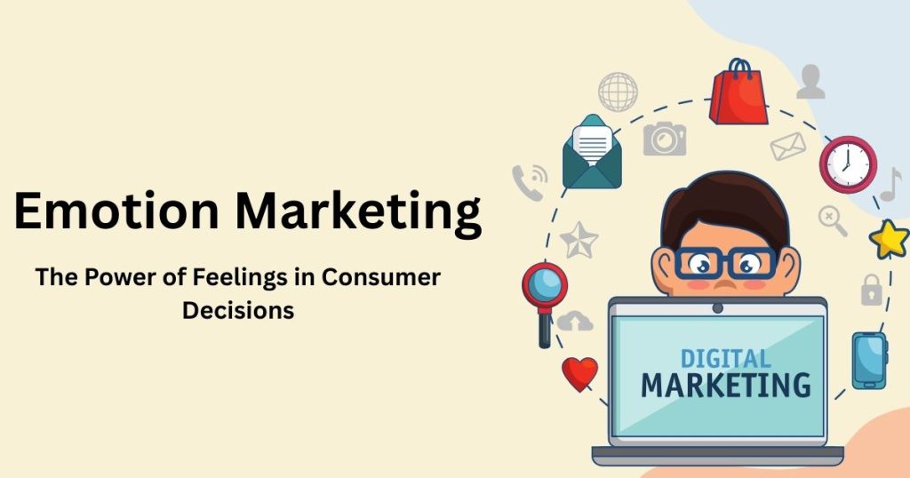 Emotion Marketing