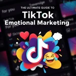TikTok Emotional Marketing