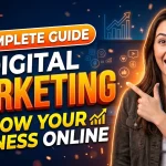 Digital Marketing Company A Complete Guide to Growing Your Business Online