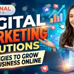 Digital Marketing Solutions Strategies to Grow Your Business Online