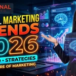 Digital Marketing Trends in 2026 Strategies, AI, SEO, and the Future of Marketing