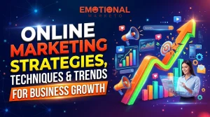 Online Marketing Strategies, Techniques, and Trends for Business Growth